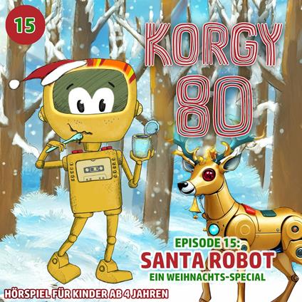 Korgy 80, Episode 15: Santa Robot - Ein Weihnachts-Special