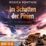 Im Schatten der Pinien - Ana Novak, Band 1 (ungekürzt)