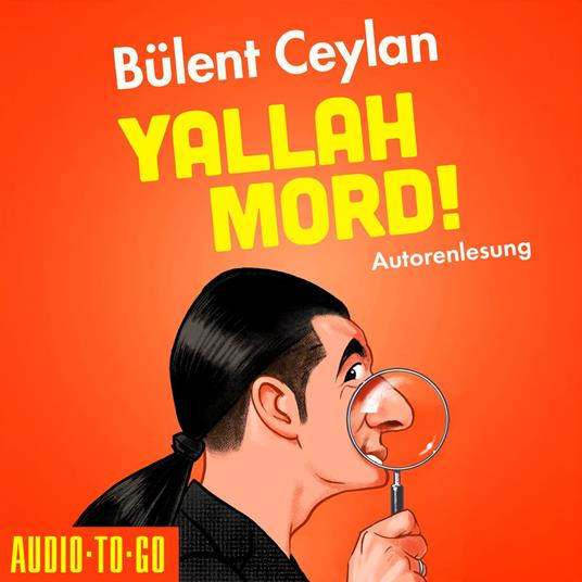 Yallah, Mord! (ungekürzt)