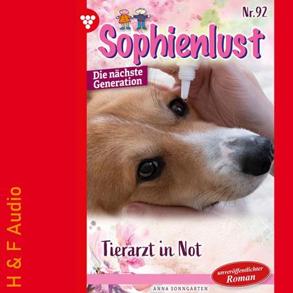 Tierarzt in Not - Sophienlust - Die nächste Generation, Band 92 (ungekürzt)