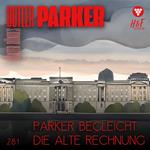 Parker begleicht die alte Rechnung - Butler Parker, Band 281 (ungekürzt)