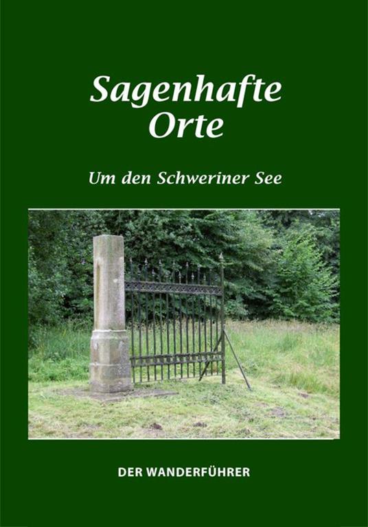 Sagenhafte Orte um den Schweriner See - Erika Borchardt - ebook