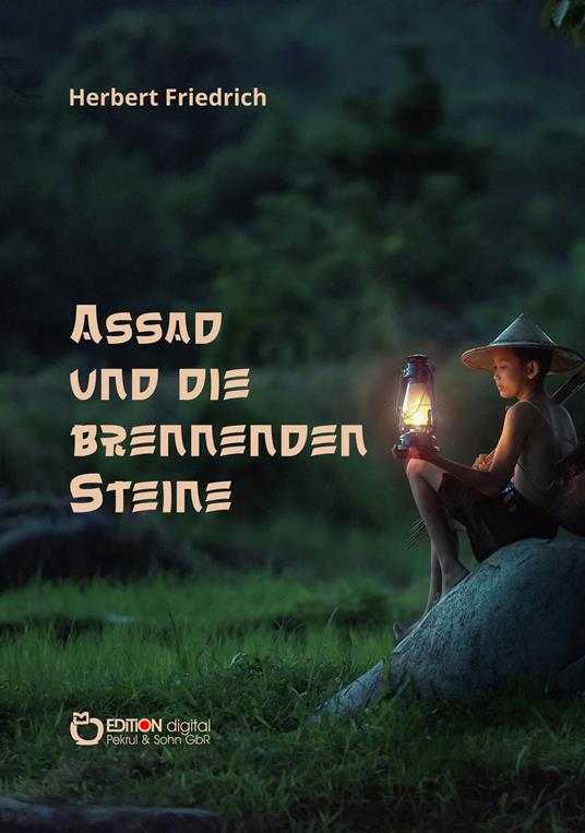Assad und die brennenden Steine - Herbert Friedrich - ebook
