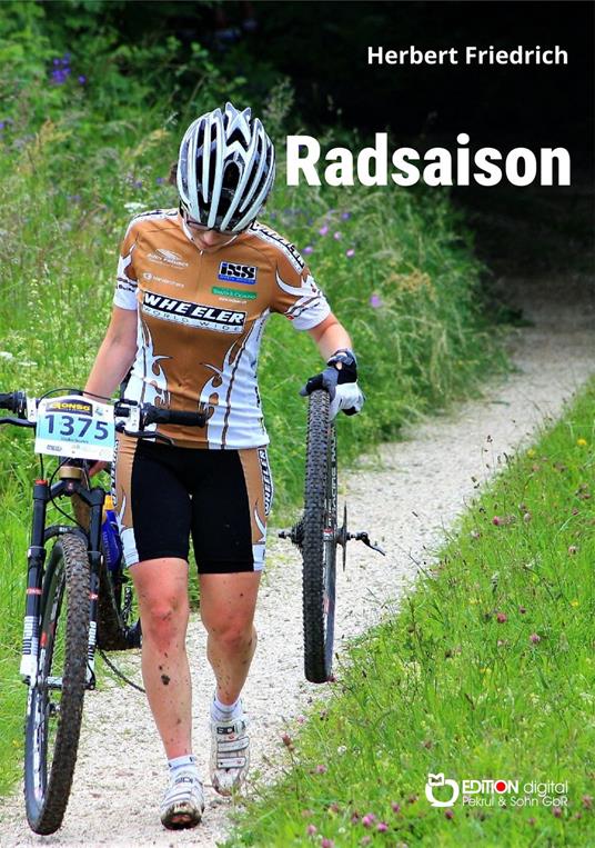 Radsaison - Herbert Friedrich - ebook