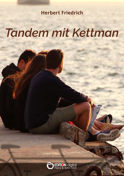 Tandem mit Kettmann - Herbert Friedrich - ebook