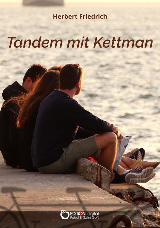 Tandem mit Kettmann - Herbert Friedrich - ebook