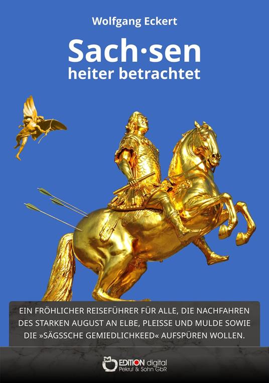 Sachsen - heiter betrachtet