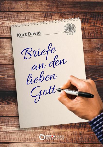 Briefe an den lieben Gott