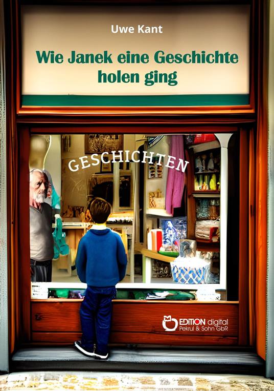 Wie Janek eine Geschichte holen ging - Uwe Kant - ebook