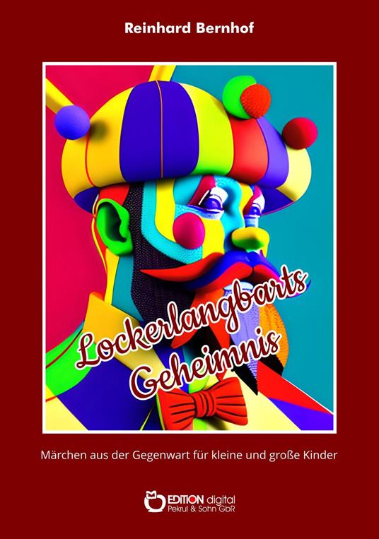 Lockerlangbarts Geheimnis - Reinhard Bernhof - ebook