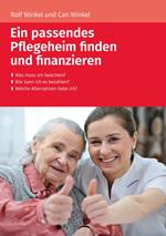 Ein passendes Pflegeheim finden und finanzieren