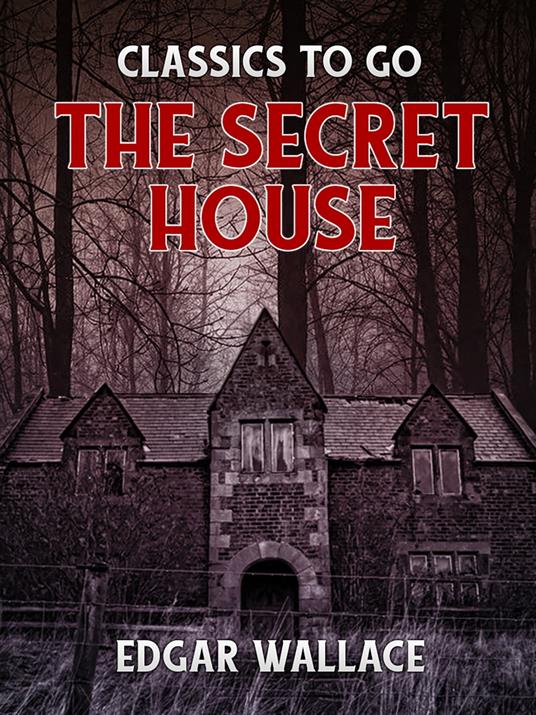The Secret House