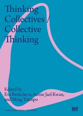 Thinking Collectives / Collective Thinking - cover