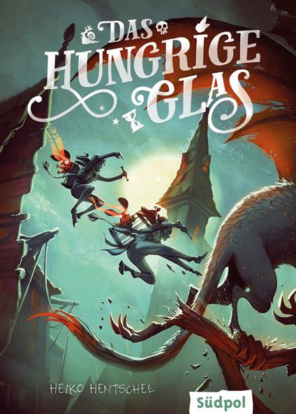 Das hungrige Glas (Die Glas-Trilogie, Band 1) - Heiko Hentschel - ebook