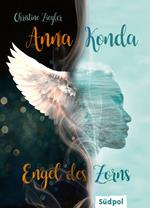 Anna Konda – Engel des Zorns (Band 1. der spannenden Romantasy-Trilogie)
