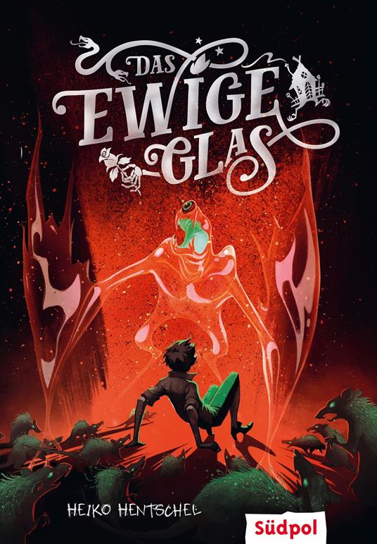 Das ewige Glas (Glas-Trilogie Band 3) - Heiko Hentschel - ebook