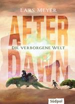 After Dawn – Die verborgene Welt