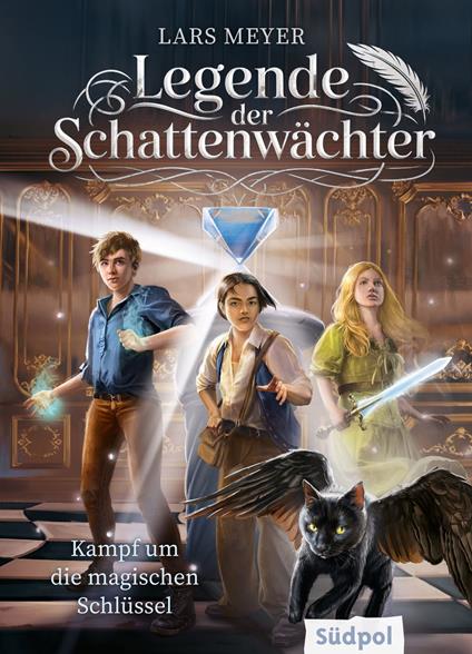 Legende der Schattenwächter – Kampf um die magischen Schlüssel - Lars Meyer,Isabeau Backhaus - ebook