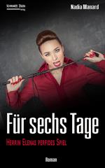 Für sechs Tage