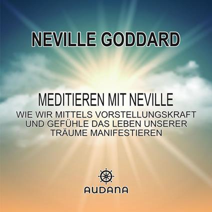 Meditieren mit Neville