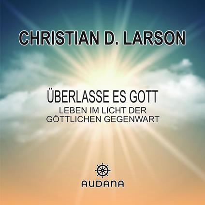 Überlasse es Gott