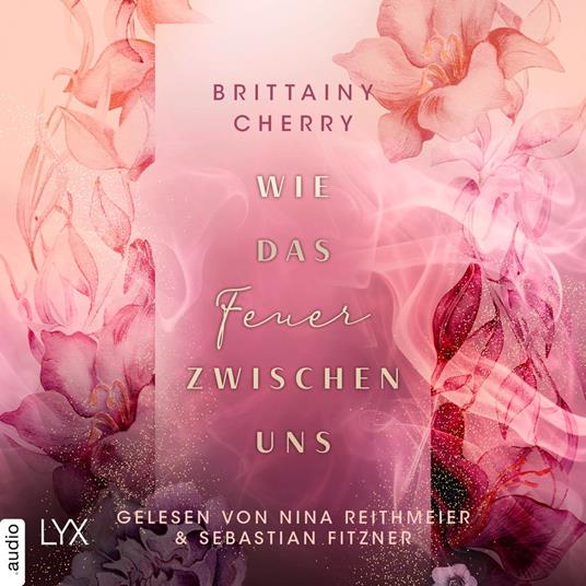 Wie das Feuer zwischen uns - Romance Elements, Teil 2 (Ungekürzt)