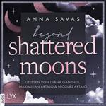 Beyond Shattered Moons - London is Lonely-Reihe, Teil 2 (Ungekürzt)