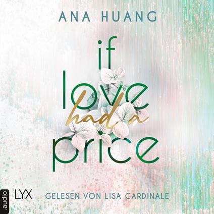 If Love Had A Price - If Love Reihe, Teil 3 (Ungekürzt)