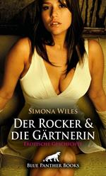 Der Rocker und die Gärtnerin | Erotische Geschichte