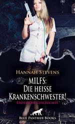 MILFS: Die heiße Krankenschwester! Erotische Geschichte
