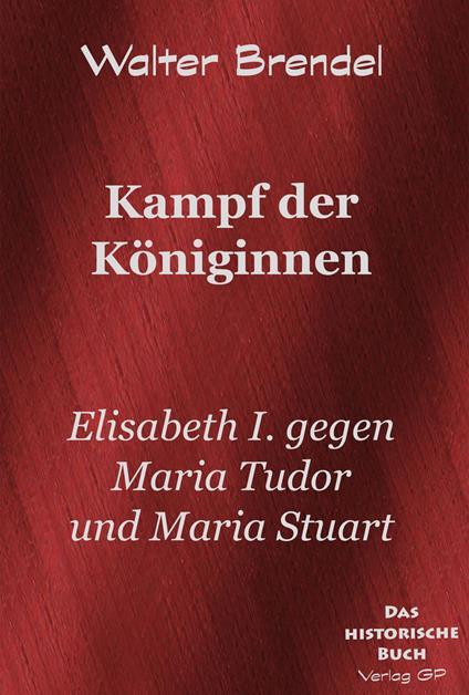 Kampf der Königinnen - Walter Brendel - ebook