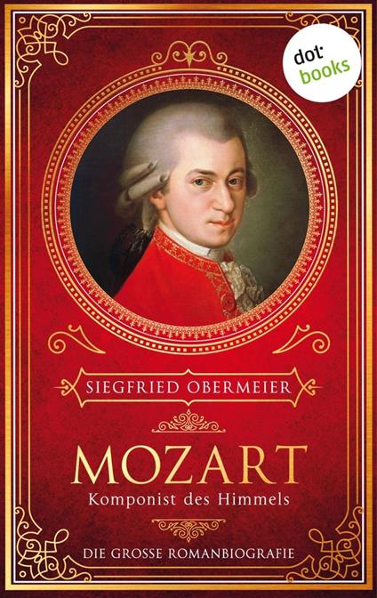 Mozart, Komponist des Himmels