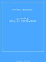 Le fiancé de Mlle Saint-Maur