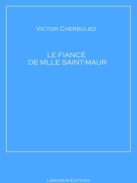 Le fiancé de Mlle Saint-Maur