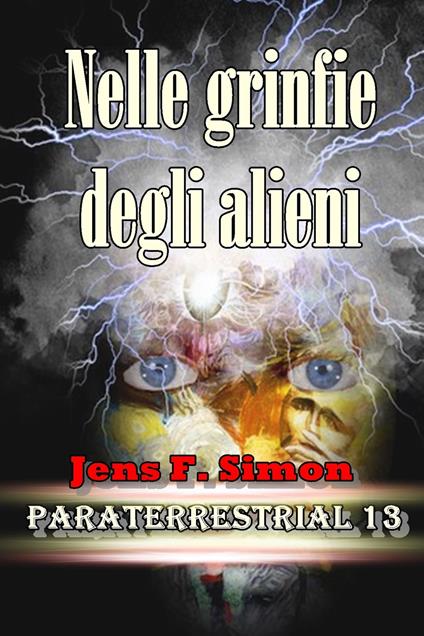 Nelle grinfie degli alieni - Jens F. Simon - ebook