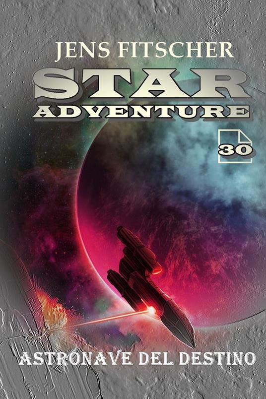 Astronave del destino - Jens Fitscher - ebook