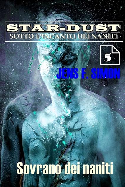 Sovrano dei naniti - Jens F. Simon - ebook