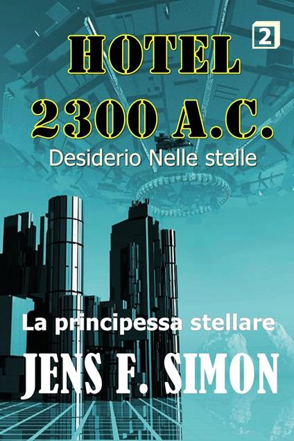 La principessa stellare - Jens F. Simon - ebook