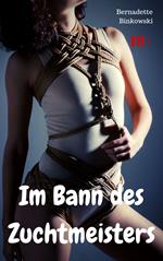 Im Bann des Zuchtmeisters