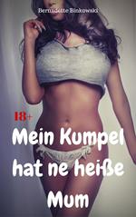 Mein Kumpel hat ne heiße Mum