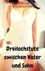 Dreilochstute zwischen Vater und Sohn
