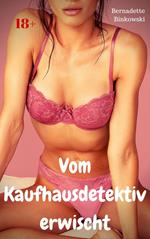 Vom Kaufhausdetektiv erwischt