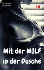 Mit der MILF in der Dusche
