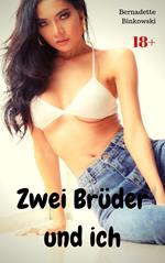 Zwei Brüder und ich