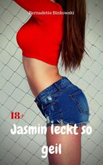 Jasmin leckt so geil