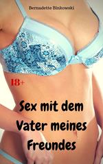 Sex mit dem Vater meines Freundes