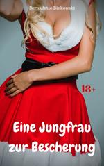 Eine Jungfrau zur Bescherung