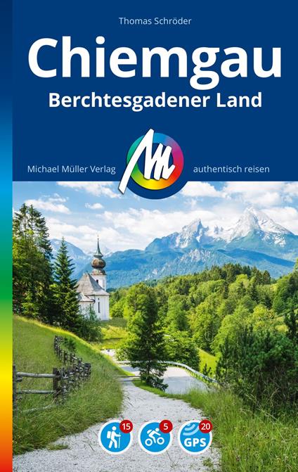 MICHAEL MÜLLER REISEFÜHRER Chiemgau & Berchtesgadener Land