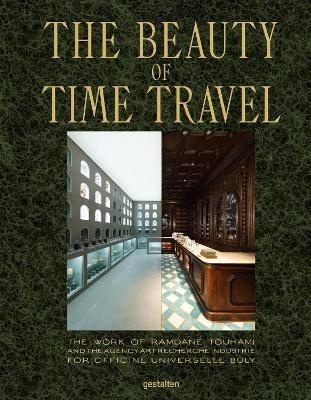 The Beauty of Time Travel: Officine Universelle Buly and the Work of Ramdane Touhami - cover
