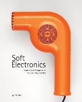 Soft Electronics: Iconic Retro Design for Household Products in the 60s, 70s, and 80s - cover